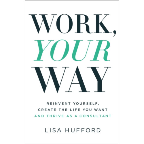 HarperCollins Focus Work, Your Way (häftad, eng)