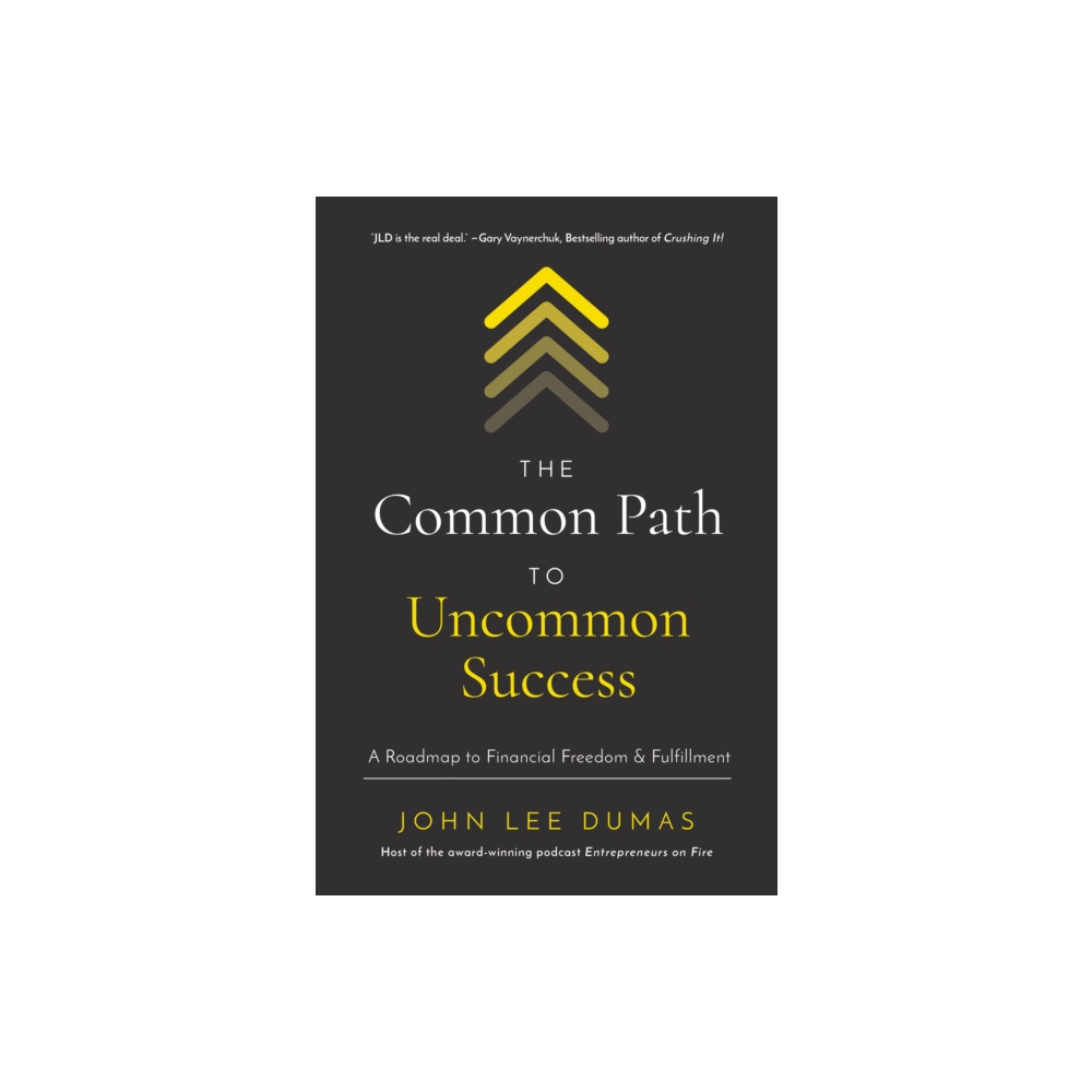 Produktbild för The Common Path to Uncommon Success (inbunden, eng)