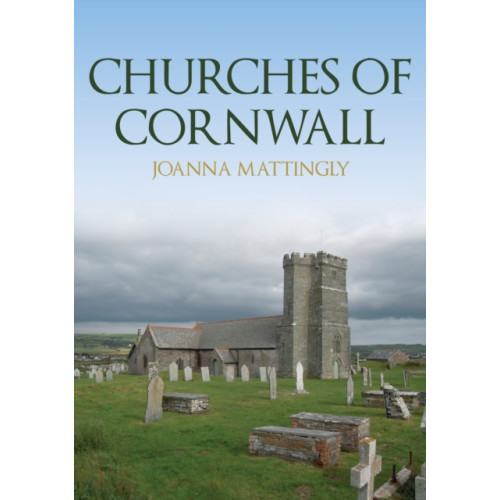 Amberley Publishing Churches of Cornwall (häftad, eng)