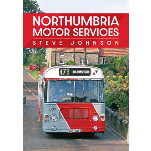 Amberley Publishing Northumbria Motor Services (häftad, eng)