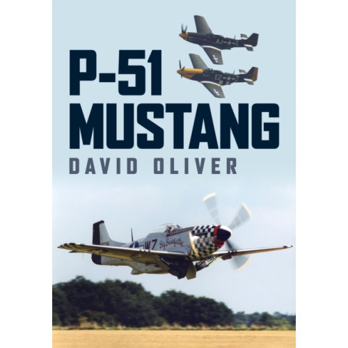 Amberley Publishing P-51 Mustang (häftad, eng)