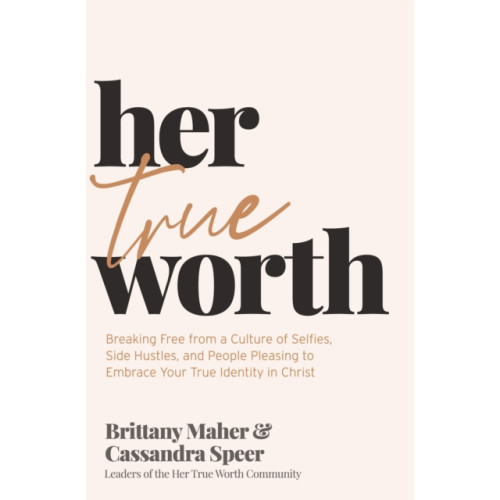Thomas nelson publishers Her True Worth (inbunden, eng)