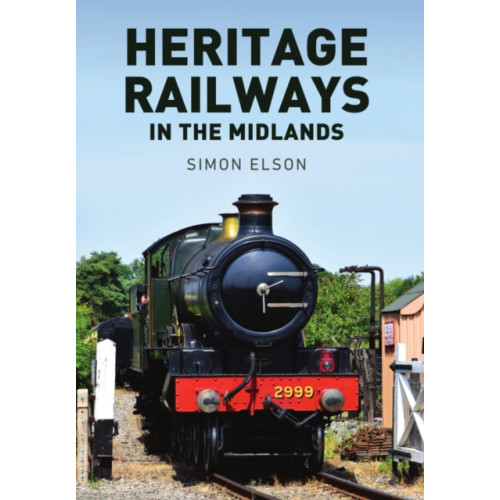 Amberley Publishing Heritage Railways in the Midlands (häftad, eng)