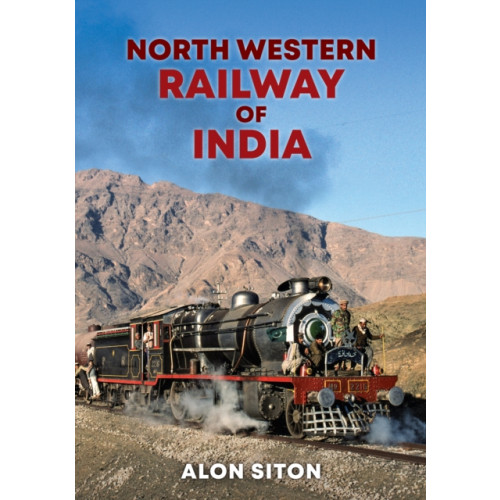 Amberley Publishing North Western Railway of India (häftad, eng)