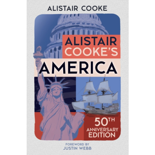 Amberley Publishing Alistair Cooke's America (häftad, eng)