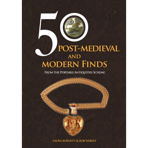 Amberley Publishing 50 Post-Medieval and Modern Finds (häftad, eng)