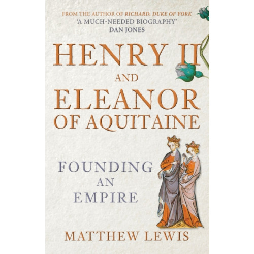 Amberley Publishing Henry II and Eleanor of Aquitaine (häftad, eng)