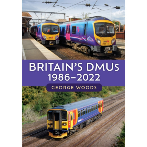 Amberley Publishing Britain's DMUs: 1986-2022 (häftad, eng)