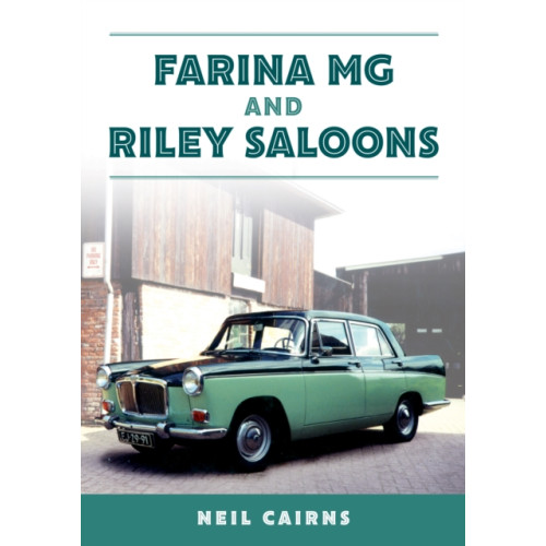 Amberley Publishing Farina MG and Riley Saloons (häftad, eng)