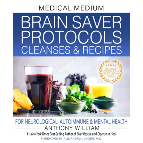 Hay House Inc Medical Medium Brain Saver Protocols, Cleanses & Recipes (inbunden, eng)