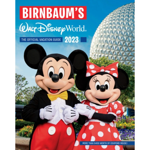 Disney Book Publishing Inc. Birnbaum's 2023 Walt Disney World (häftad, eng)