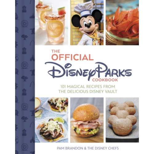 Disney Book Publishing Inc. The Official Disney Parks Cookbook (inbunden, eng)