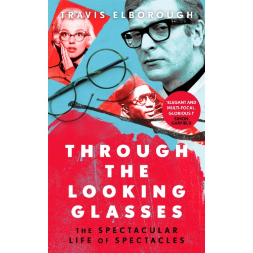 Little, Brown Book Group Through The Looking Glasses (inbunden, eng)