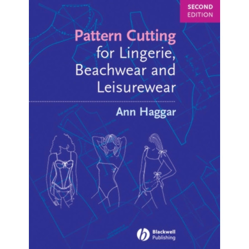 John Wiley And Sons Ltd Pattern Cutting for Lingerie, Beachwear and Leisurewear (häftad, eng)