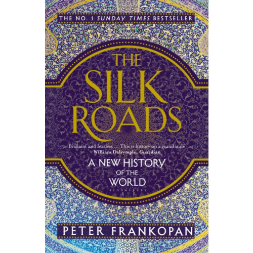 Bloomsbury Publishing PLC The Silk Roads (häftad, eng)