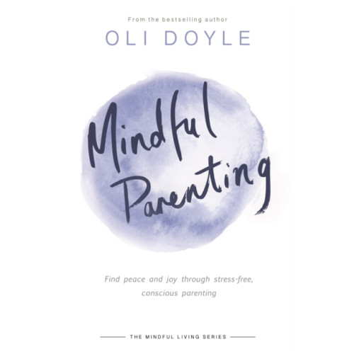 Orion Publishing Co Mindful Parenting (häftad, eng)