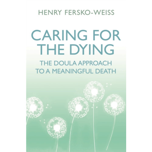 Orion Publishing Co Caring for the Dying (häftad, eng)