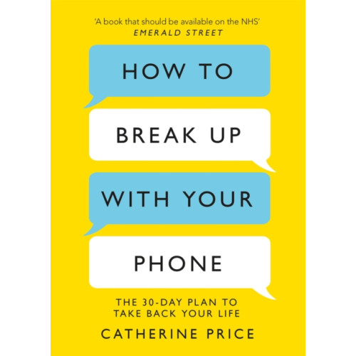 Orion Publishing Co How to Break Up With Your Phone (häftad, eng)