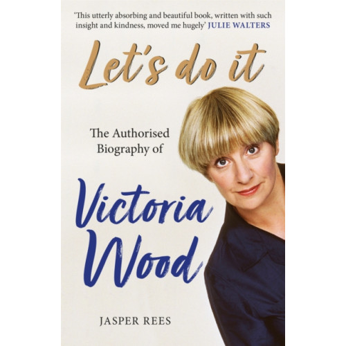 Orion Publishing Co Let's Do It: The Authorised Biography of Victoria Wood (häftad, eng)