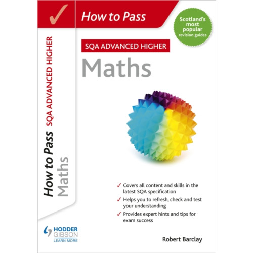 Hachette Learning How to Pass Advanced Higher Maths (häftad, eng)