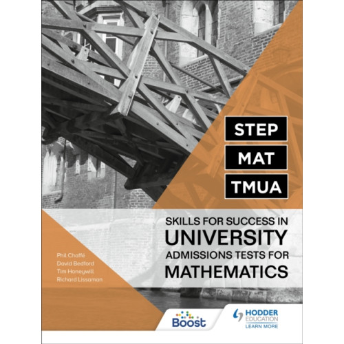 Hodder Education STEP, MAT, TMUA: Skills for success in University Admissions Tests for Mathematics (häftad, eng)