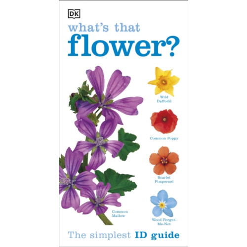 Dorling Kindersley Ltd What's that Flower? (häftad, eng)