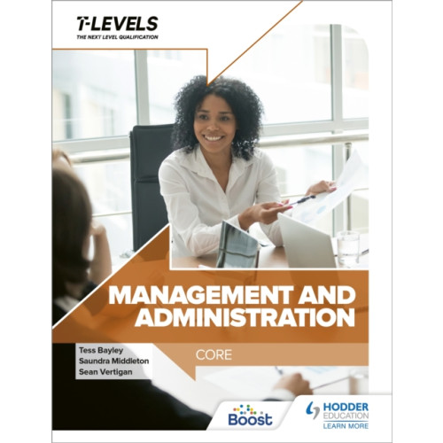 Hodder Education Management and Administration T Level: Core (häftad, eng)