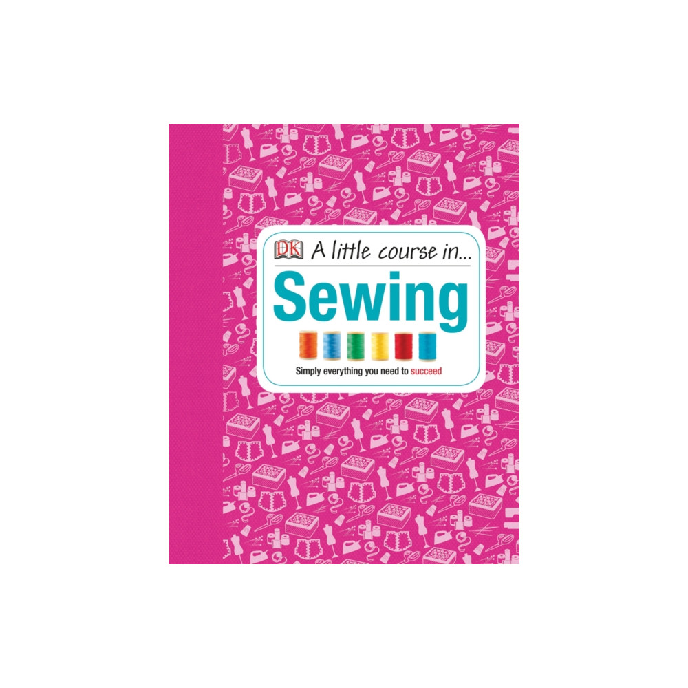 Produktbild för A Little Course in Sewing (inbunden, eng)