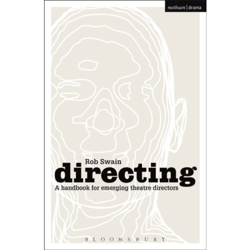 Bloomsbury Publishing PLC Directing - a Handbook for Emerging Theatre Directors (häftad, eng)