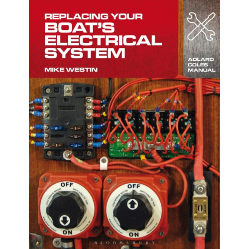 Bloomsbury Publishing PLC Replacing Your Boat's Electrical System (häftad, eng)