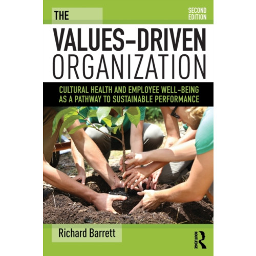 Taylor & francis ltd The Values-Driven Organization (häftad, eng)