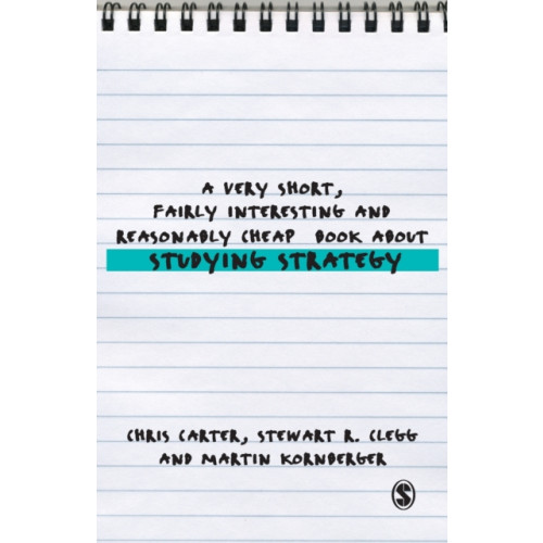 Sage publications inc A Very Short, Fairly Interesting and Reasonably Cheap Book About Studying Strategy (häftad, eng)
