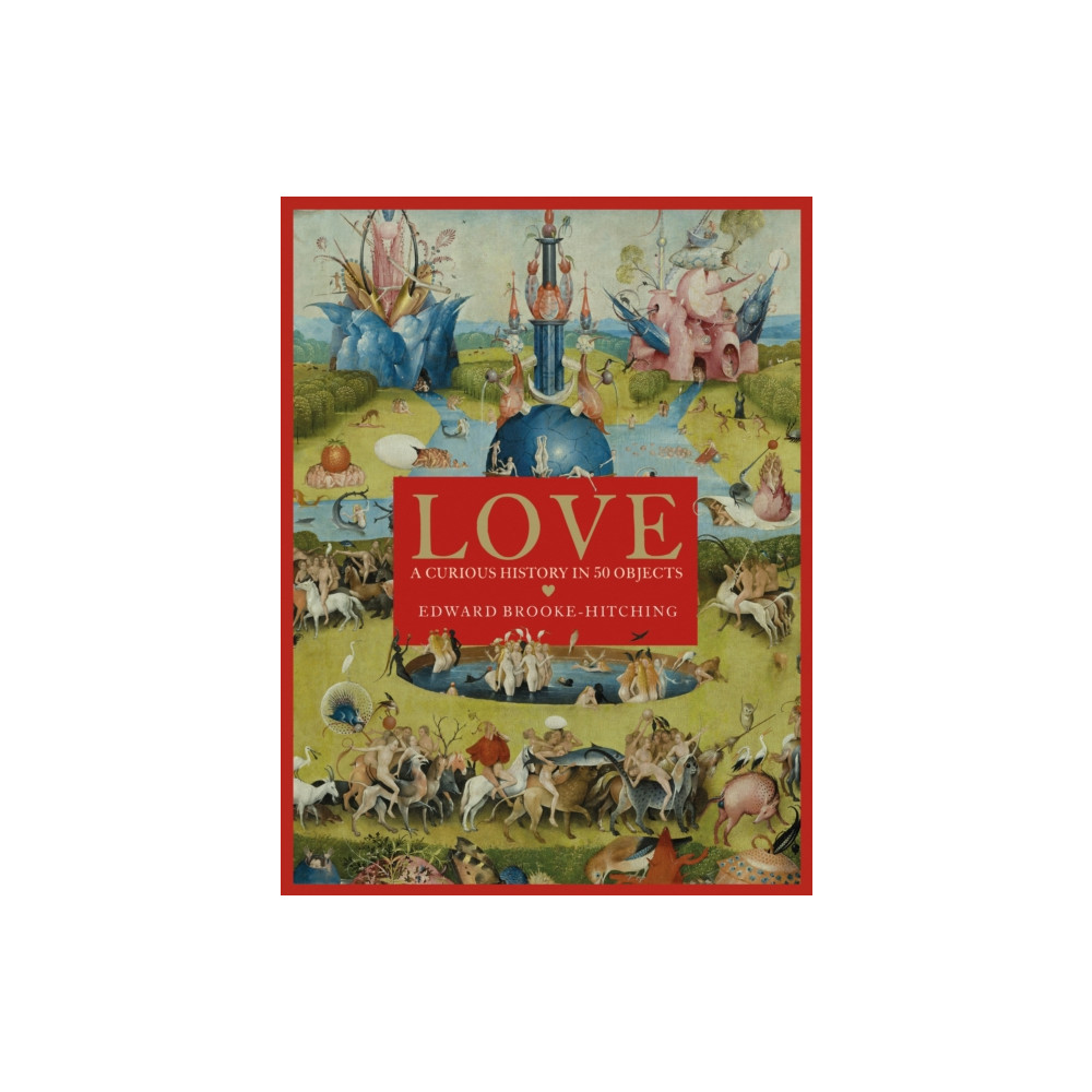 Produktbild för Love; A Curious History (inbunden, eng)