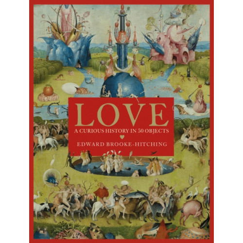 Simon & Schuster Ltd Love; A Curious History (inbunden, eng)