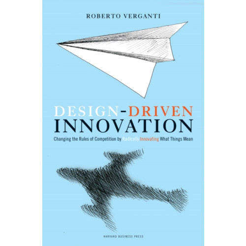 Harvard Business Review Press Design Driven Innovation (inbunden, eng)