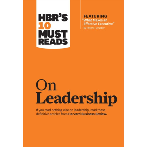 Harvard Business Review Press HBR's 10 Must Reads on Leadership (with featured article "What Makes an Effective Executive," by Peter F. Drucker) (häftad, eng)