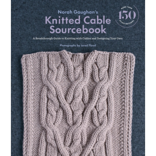 Abrams Norah Gaughan's Knitted Cable Sourcebook (inbunden, eng)