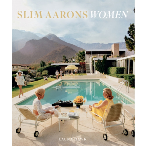 Abrams Slim Aarons: Women (inbunden, eng)