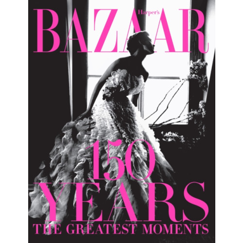 Abrams Harper's Bazaar: 150 Years: The Greatest Moments (inbunden, eng)