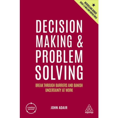 Kogan Page Ltd Decision Making and Problem Solving (häftad, eng)