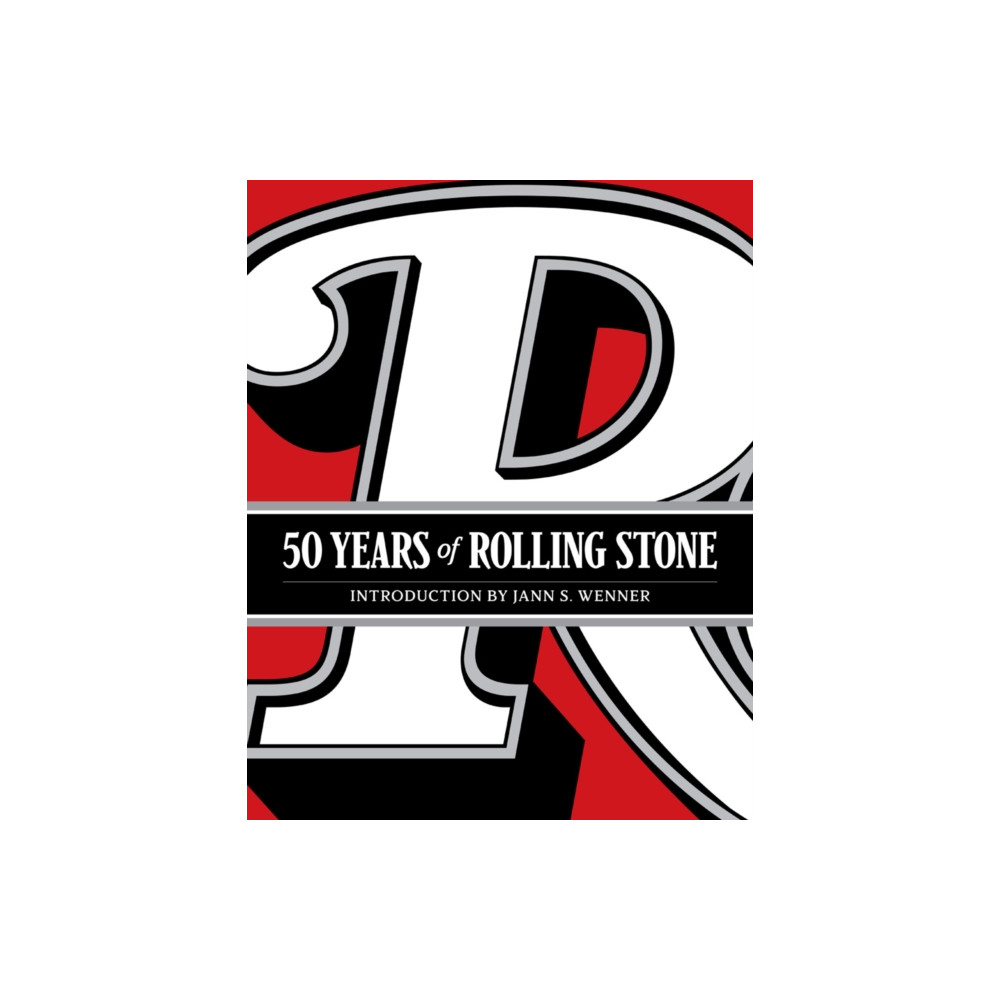 Produktbild för 50 Years of Rolling Stone: The Music, Politics and People that Changed Our Culture (inbunden, eng)