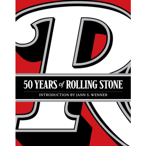 Abrams 50 Years of Rolling Stone: The Music, Politics and People that Changed Our Culture (inbunden, eng)