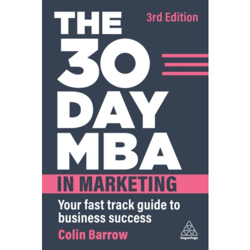 Kogan Page Ltd The 30 Day MBA in Marketing (häftad, eng)