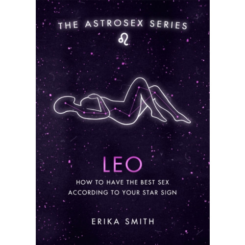 Orion Publishing Co Astrosex: Leo (inbunden, eng)