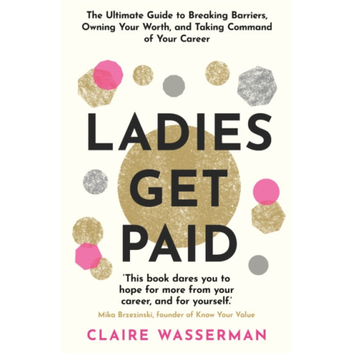 Orion Publishing Co Ladies Get Paid (häftad, eng)