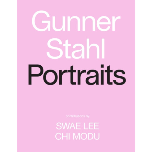 Abrams Gunner Stahl: Portraits (inbunden, eng)