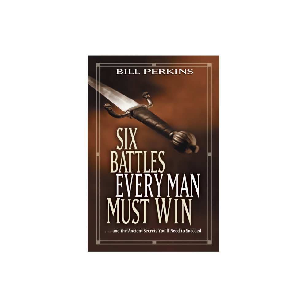 Produktbild för Six Battles Every Man Must Win (häftad, eng)
