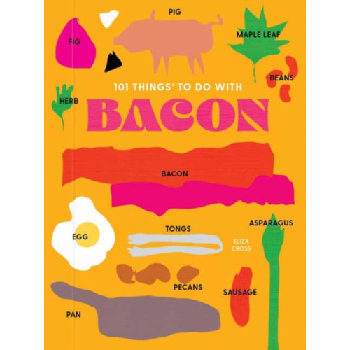 Gibbs M. Smith Inc 101 Things to do with Bacon, new edition (bok, spiral, eng)