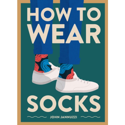 Abrams How to Wear Socks (inbunden, eng)