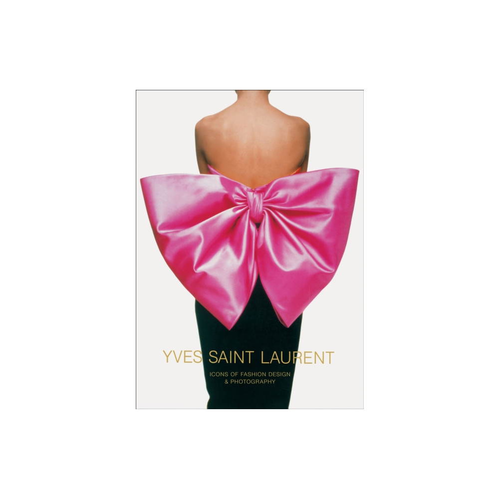 Produktbild för Yves Saint Laurent: Icons of Fashion Design & Photography (inbunden, eng)